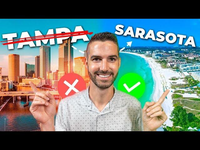 DON'T Move to Tampa, Move to Sarasota Florida INSTEAD