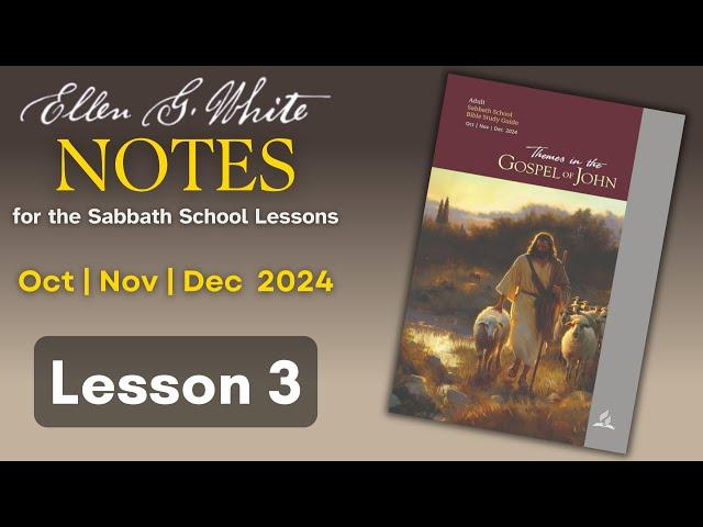 2024 Q4 Lesson 03 – EGW Notes – The Backstory: The Prologue – Audio by Carla Morris