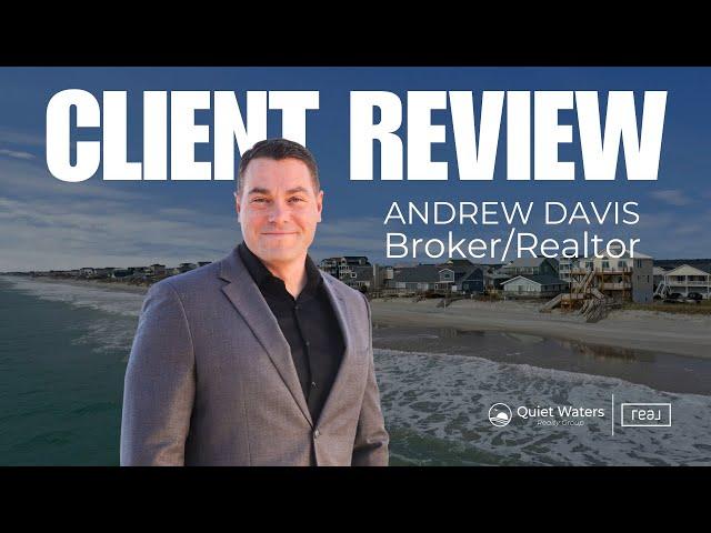 Real Estate Investor Client Review - Topsail Island | Quiet Waters Realty Group