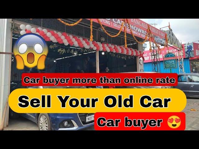 Used car buyer in Bangalore// Genuine car dealer in Bangalore/Car buyers // The Bangalore best cars