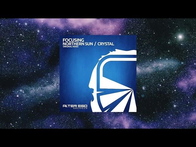 Focusing - Crystal (Original Mix) [ALTER EGO RECORDS]