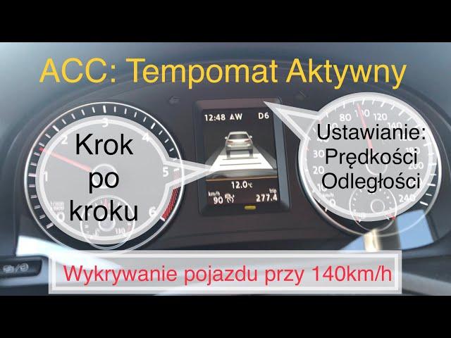 ACC: krok po kroku tempomat aktywny jak działa ? jak używać ? Wykrywanie pojazdu przy 140km/h