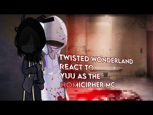 Twisted Wonderland react to y/n as the HOMICIPHER MC / homicipher react to….    |  PART 1