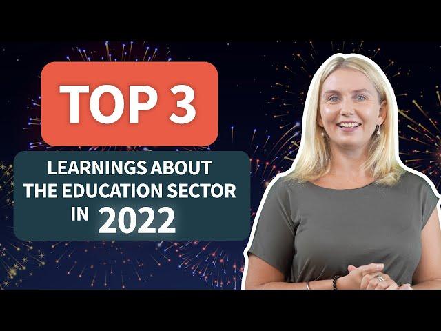 Education sector learnings from 2022