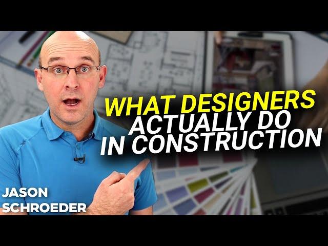 What Does A Designer Do In Construction?