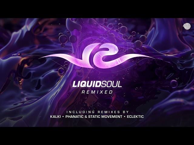 Liquid Soul - Adrenaline (Kalki Remix)