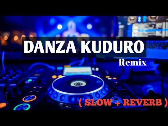 DANZA KUDURO REMIX ( SLOW + REVERB ) | DON OMAR | EDIT AUDIO