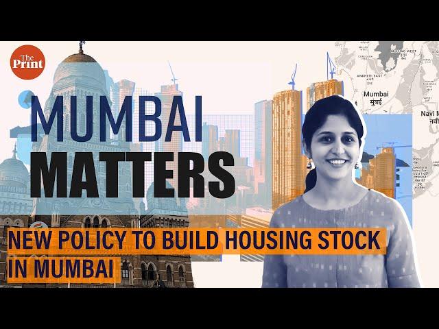 Mumbai needs 2.7 lakh houses for development,infra projects-Here’s how govt plans to build the stock