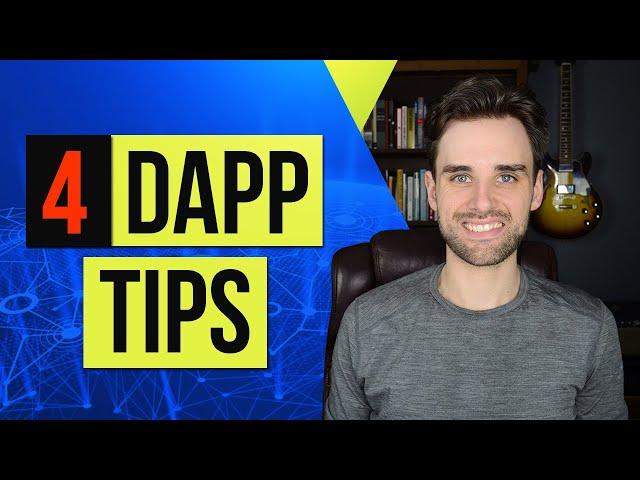 4 Ethereum Dapp Tips I Wish I Knew When I Started