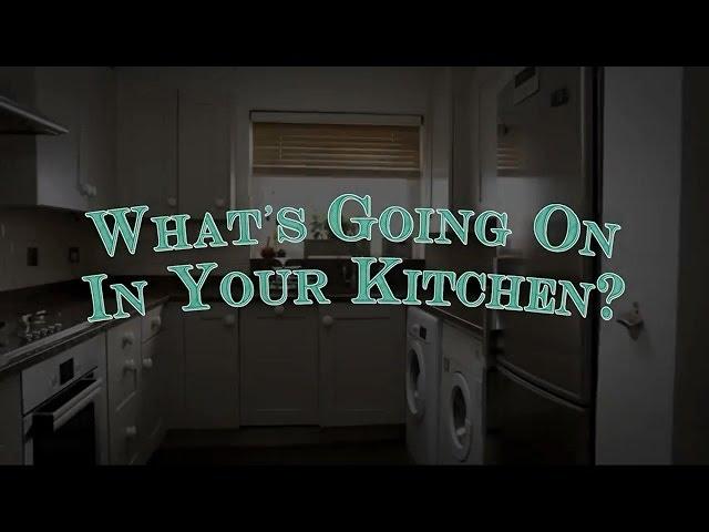 What's going on in your kitchen?