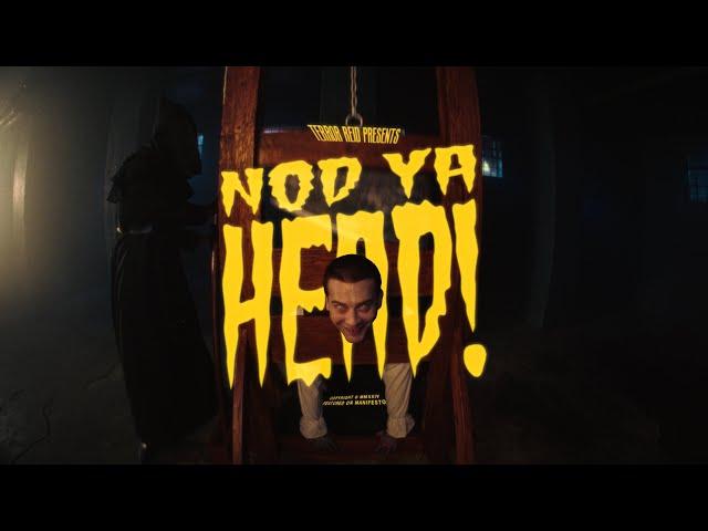 TERROR REID - NOD YA HEAD! (Official Music Video)