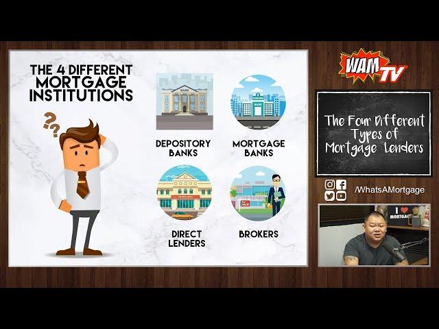 The 4 Different Types of Mortgage Lenders!!