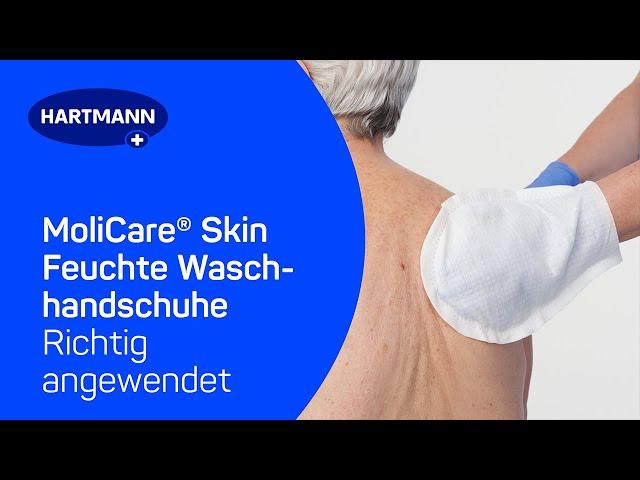 MoliCare® Skin – Feuchte Waschhandschuhe richtig angewendet. Hautschonende pH-hautneutrale Reinigung