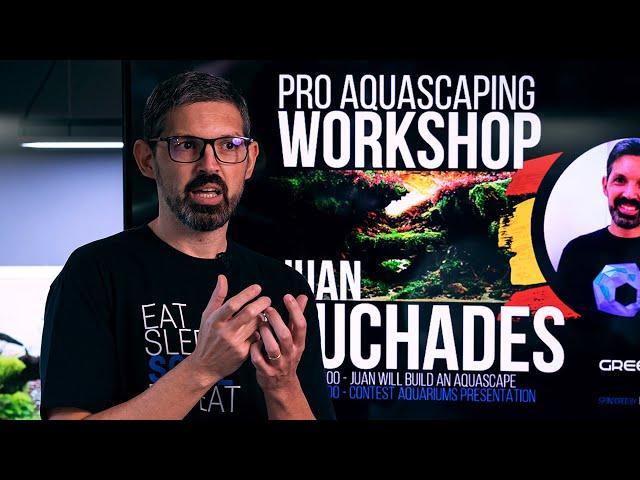 AQUASCAPING MASTERCLASS BY JUAN PUCHADES - CHALLENGE YOURSELF, CREATE SOMETHING MEMORABLE!