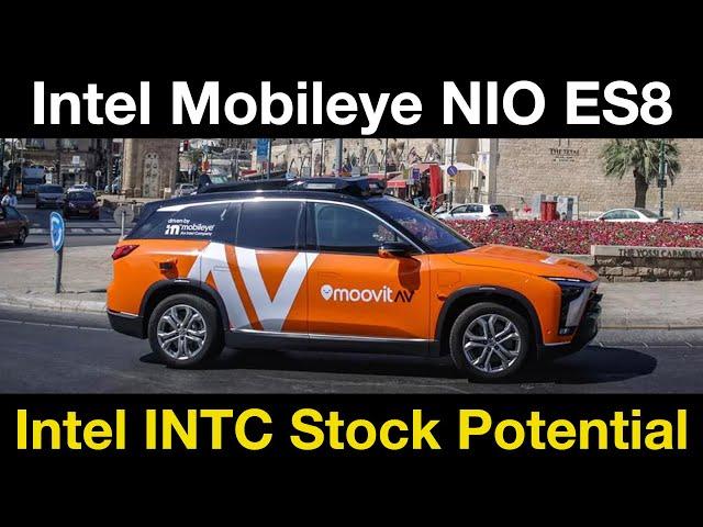 Intel INTC Stock Semiconductor & Mobileye using NIO ES8 Autonomous Driving for New Robotaxis Service