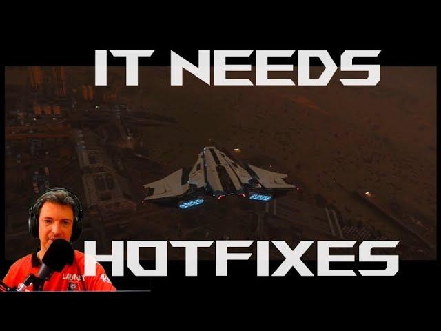 Star Citizen 3.24 NEEDS HOT FIXES