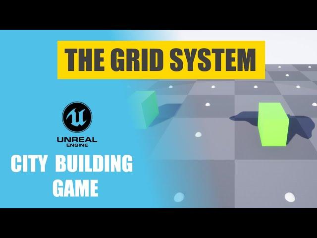 Unreal Engine City Building Game - The Grid - EP 5