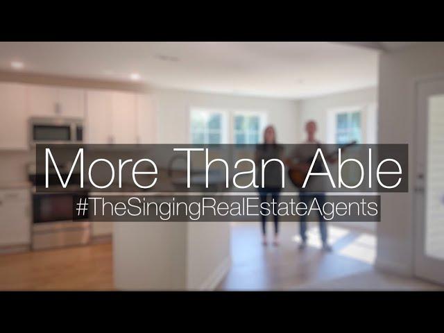 More Than Able | #TheSingingRealEstateAgents