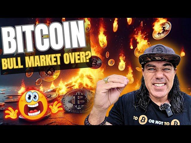 IS THE BITCOIN BULL MARKET OVER???