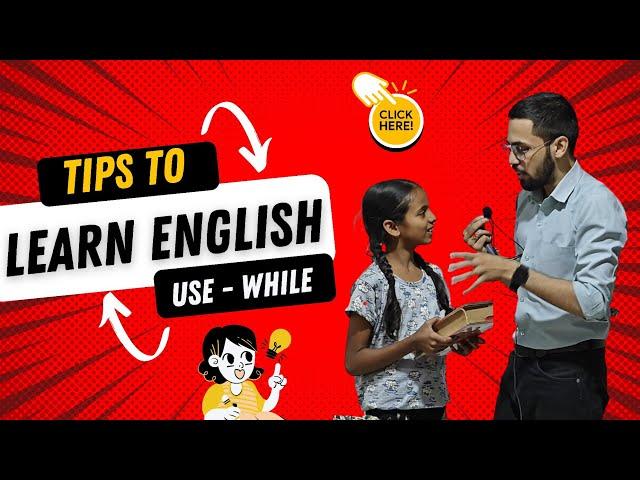 English learning tips (use of While).