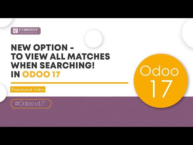 New features of Odoo 17 VIEW ALL matches When Searching | Odoo 17 - View All Matches When Search