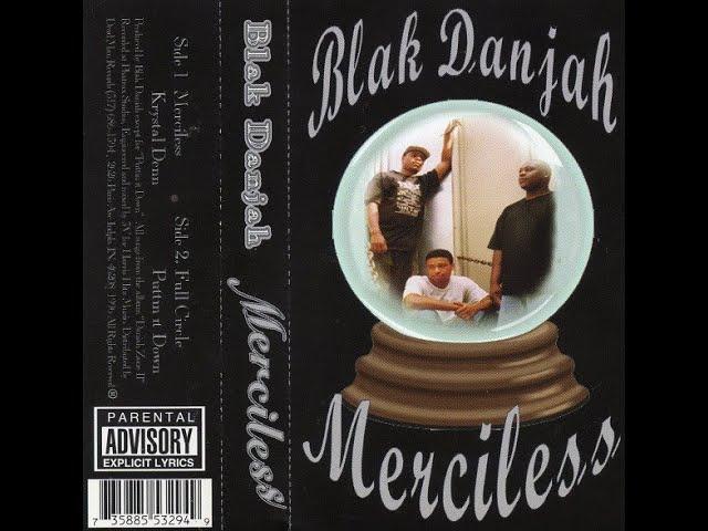 Blak Danjah ‎- Merciless (1996) [FULL EP] (FLAC) [GANGSTA RAP / G-FUNK]