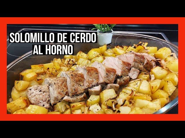 SOLOMILLO AL HORNO CON PATATAS. Solomillo de cerdo al horno con patatas, cebolla y tomillo.