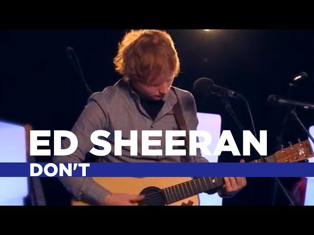 Ed Sheeran - 'Don't' (Capital Live Session)