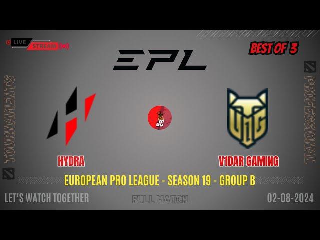 Dota 2 Live - Hydra vs Vidar Gaming | EPL Season 19 | Group B - BO3