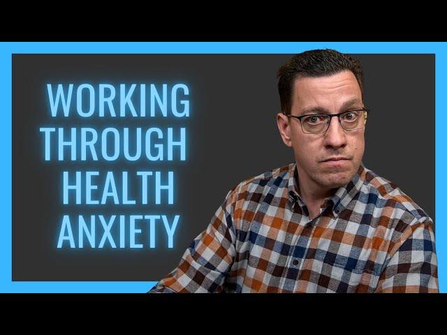 Working Through Health Anxiety