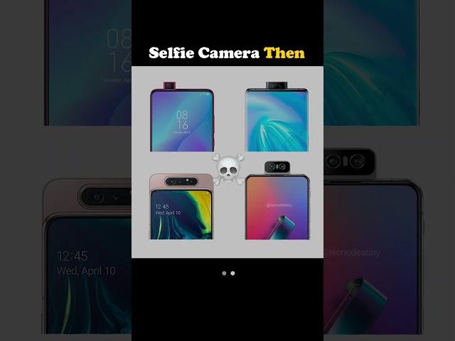 Selfie Camera Then  #samsung #iphone #xiaomi #meme #phonememe #tecnodestiny
