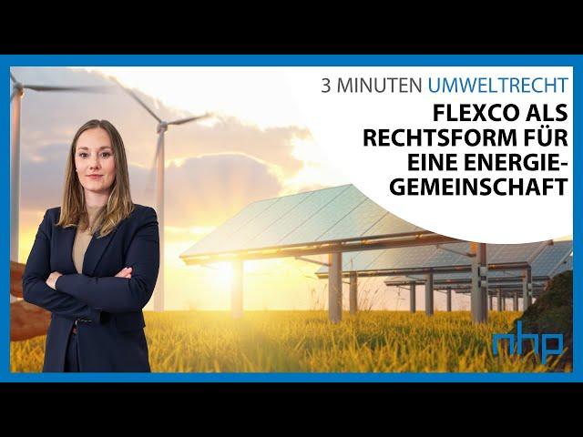 FlexCo als Rechtsform für eine Energiegemeinschaft  I NHP Rechtsanwälte