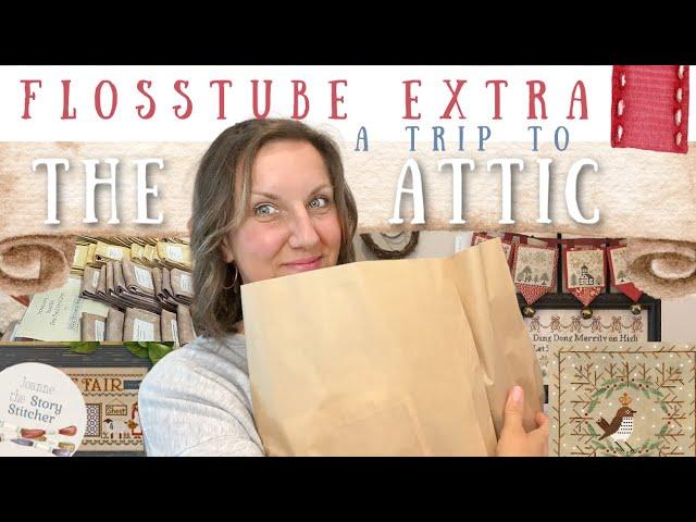 Flosstube Extra: The Attic Needlework Shop ~ fabric & pattern haul!