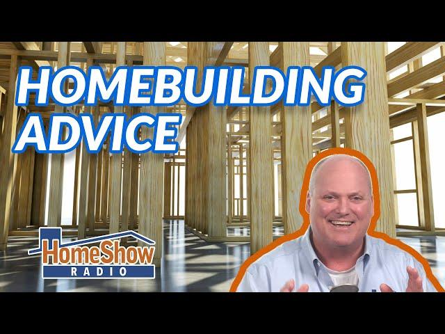 Home builder Selection Tips