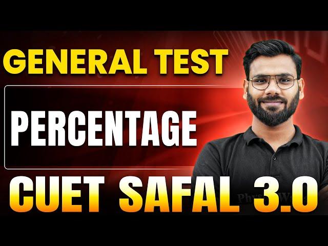 Percentage | General Test for CUET 2025 | CUET SAFAL 3.0