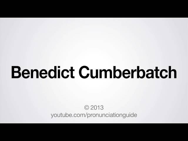 How to Pronounce Benedict Cumberbatch