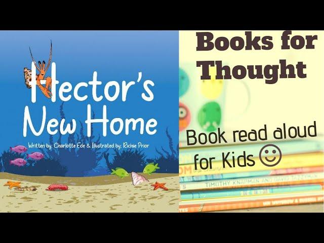 Hector's new home by Charlotte Ede -  Ocean life awareness Books read aloud for kids