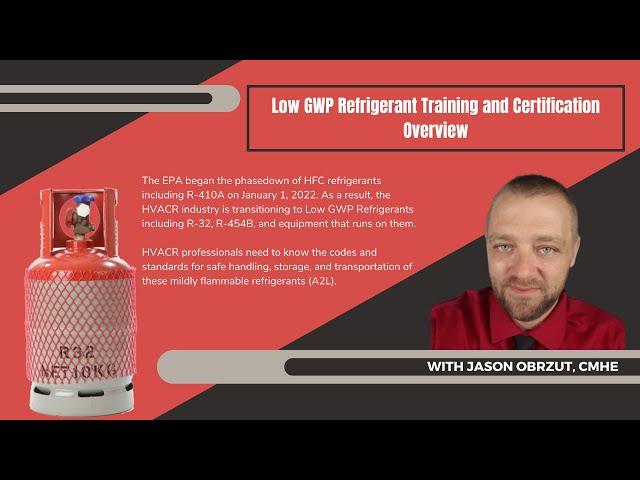 Low GWP Refrigerant Safety: Flammable & Mildly Flammable Refrigerants: Overview