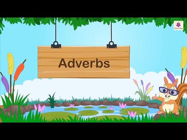 Adverbs | English Grammar & Composition Grade 3 | Periwinkle