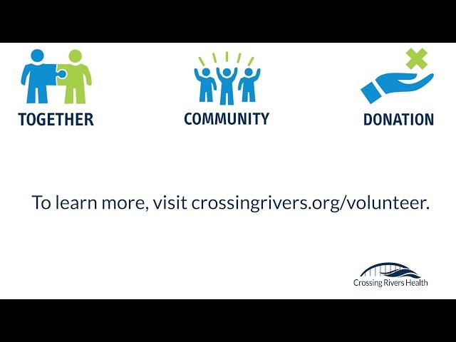 Volunteering at Crossing Rivers Health