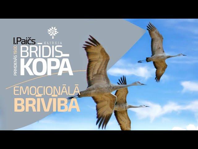 Brīdis kopā (16.09.2024) – EMOCIONĀLĀ BRĪVĪBA