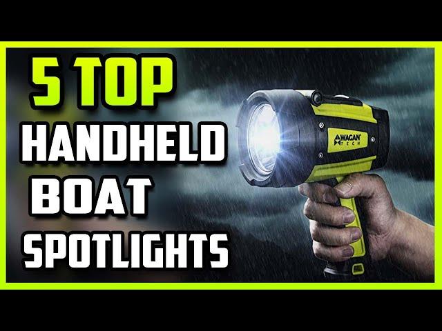 Best Boat Spotlights | Top 5 Handheld Spotlight For Boating