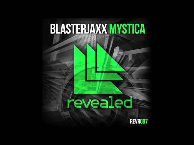 Blasterjaxx - Mystica (Original mix)