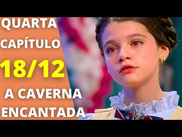 A CAVERNA ENCANTADA - Capítulo 103 - QUARTA 18/12 - Resumo da novela hoje completo