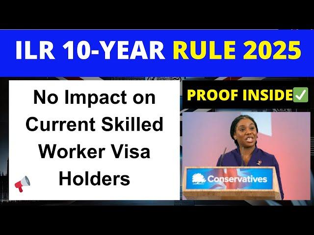 ILR 10-Year Rule 2025: No Impact on Current Skilled Worker Visa Holders? Proof Inside!