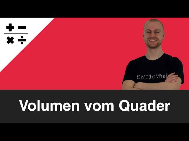 Volumen vom Quader berechnen einfach erklärt | MatheMind