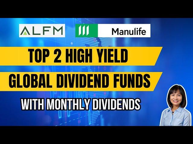 Top 2 High Yield Funds : ALFM vs. Manulife Global Multi-Asset Income Fund / For Passive Income