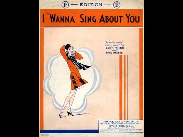 I Wanna Sing About You by Layton and Johnstone, 1932