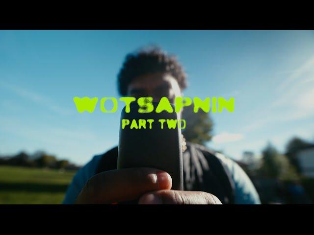 Blazer Boccle - WOTSAPNIN PART TWO (Music Video)