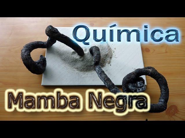 Química: La Mamba Negra   (Experimentos de Química Caseros)️